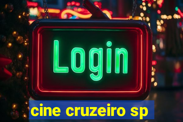 cine cruzeiro sp